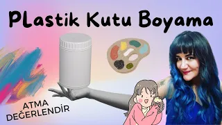 Plastik KUTU Boyama | Kendin Yap | ATMA Değerlendir | DIY Painting 🎨 | El Yapımı Sanat