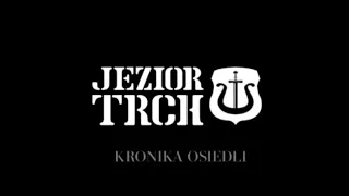 Jezior TRCH - Kronika Osiedli