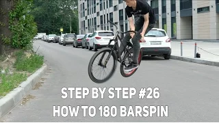 Step by Step #26: how to 180 barspin (MTB/BMX)