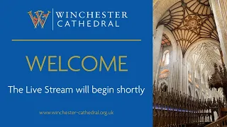 07-31-22 Choral Evensong live from Winchester Cathedral. 🇺🇦