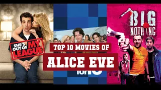 Alice Eve Top 10 Movies | Best 10 Movie of Alice Eve