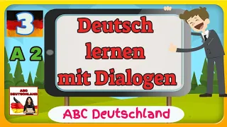 Deutschkurs für Anfänger-Dialoge In verschiedenen Themen Nr.3