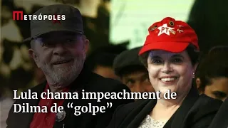 Lula chama impeachment de Dilma de "golpe" ao lado de aliados que votaram para deposição dela