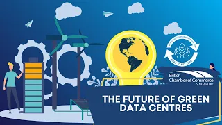 The Future of Green Data Centres | BritCham Singapore
