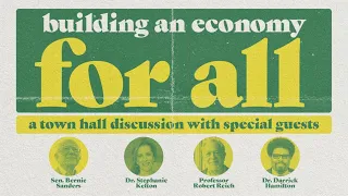 BUILDING AN ECONOMY FOR ALL: TOWN HALL (LIVE AT 8PM ET)