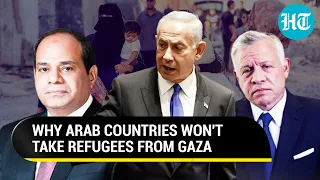 How Arab World's Israel Fear Is Forcing Them To Reject Palestinian Refugees From Gaza | Explained