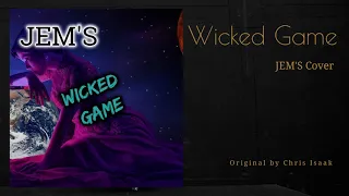 Wicked Game - JEMS (Cover)