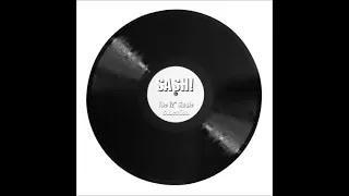 SASH! -  The full 12" Single Collection (120 Min. Mix)