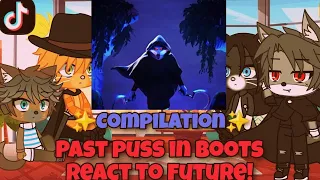 Past puss in boots react to future! | Compilation | Gacha Club