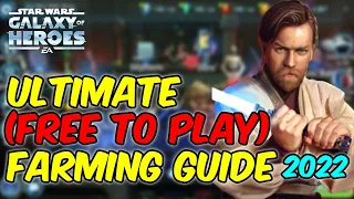 Ultimate (Free To Play) Farming Guide SWGOH 2022