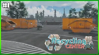 My Recycling Center - Opening My Own Dump For Profit - First Day - Episode#1