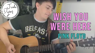Wish You Were Here by Pink Floyd - Cover Friday