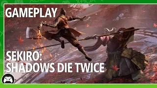 Gameplay - Sekiro: Shadows Die Twice