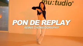 Rihanna - Pon de Replay | Aeina Choreography