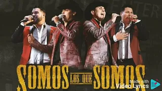 Somos Los Que Somos - Banda Ms Ft Los 2 De La S