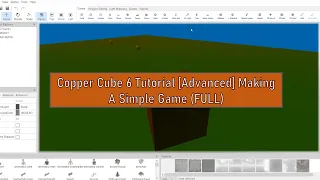 Copper Cube 6 Tutorial | Advanced - Simple Game