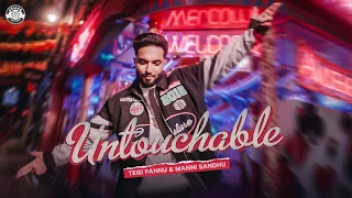 UNTOUCHABLE (OFFICIAL VIDEO) | TEGI PANNU | MANNI SANDHU | LATEST PUNJABI SONGS 2022