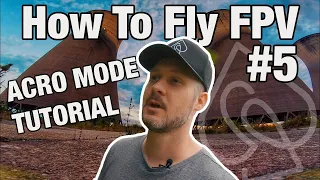 How To Fly ACRO Mode! Beginner Tutorial