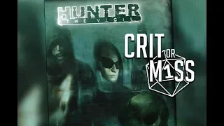 Crit or Miss: Hunter the Vigil