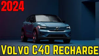 2024 Volvo C40 Recharge Review |  2024 Volvo C40 Recharge Twin Ultimate | 2024 Volvo C40 Recharge |