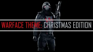 Warface: Main Theme [Christmas Edition]