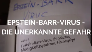 Epstein-Barr-Virus - die unerkannte Gefahr