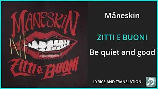 Måneskin - ZITTI E BUONI Lyrics English Translation - Italian and English Dual Lyrics - Subtitles