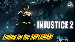 Injustice 2 | Концовка за Супермена! Ending for the Superman!