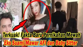 Terkuak! Fakta Baru Pernikahan Mewah Eks Suami Mawar AFI dan Baby Sitter