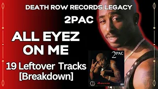 All Eyez On Me 19 Leftover Tracks [Breakdown] - 2Pac