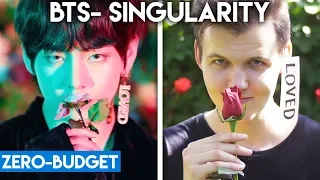 K-POP WITH ZERO BUDGET! (BTS- Tear 'Singularity')