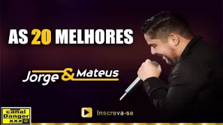 As 20 Melhores de Jorge e Mateus  - 2016