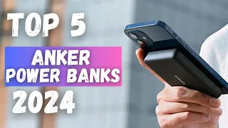 Best Anker Power Banks In 2024 | Top 5 Anker Power Banks Review