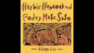 Herbie Hancock | Foday Musa Suso – Village Life [Full Album]