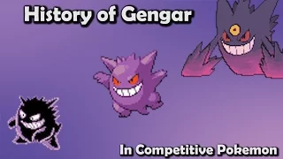 How GOOD Was Gengar ACTUALLY? - History of Gengar in Competitive Pokemon (Gens 1-6)