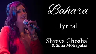 Bahara | Lyrical | I Hate Luv Storys | Shreya Ghoshal, Sona Mohapatra