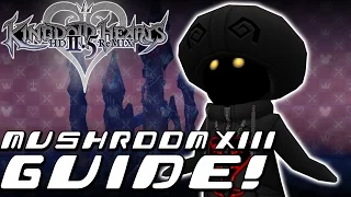 Kingdom Hearts HD 2.5 ReMIX - COMPLETE GUIDE: Mushroom XIII (KH2FM)
