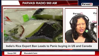 India's Rice Export Ban Leads to Panic buying in US and Canada | Parvasi TV