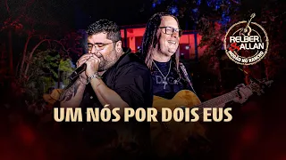 Relber e Allan - Um nós por dois eus - #ModãoNoRancho