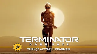 Terminator  Dark Fate (2019) - Türkçe Altyazılı Fragman