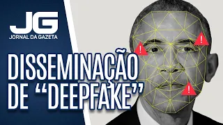 A disseminação de “deepfake” chama atenção em período de campanha