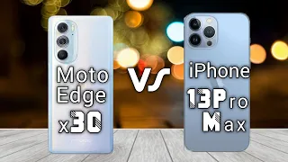 motorola edge x30 vs iphone 13 pro max - full comparison