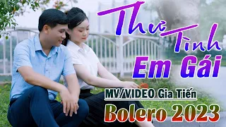 ✔️ VIDEO | MV Thư Tình Em Gái Liên Khúc Bolero Gia Tiến Nhạc Xưa Ngọt Ngào Say Đắm Nhiều Thế Hệ