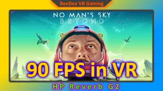 No Mans Sky VR / HP Reverb G2 / 90 FPS mit FSR / Tutorial und Einstellungen / deutsch / german