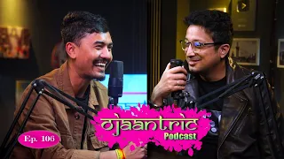 Ojaantric || Assamese Podcast ft. Bikash Chetry @ilovetravelandfoodNextlevel || Ep.106