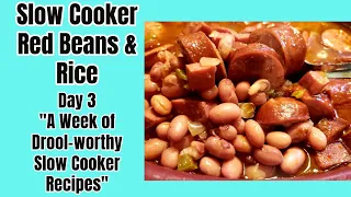 Slow Cooker Red Beans & Rice - Day 3 of "A Week of Drool-worthy Slow Cooker Meals"