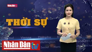 Tin tức thời sự mới nhất hôm nay | Bản tin 22h ngày 7-6-2024