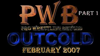 Pro Wrestling Beyond Outcold Part 1.