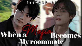 [Re-uploaded] When a Mafia becomes My Roommate... Taekook FF...Top Tae/Bottom Kook.