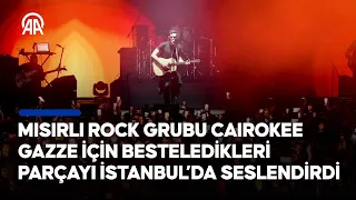 Rock grubu Cairokee, Gazze için besteledikleri 'Telk Qadeya' adlı parçayı İstanbul'da seslendirdi